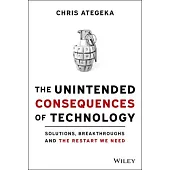 The Price of Free: How Businesses Can Avoid the Unintended Consequences of Technology