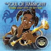 Soul of Harmony, Volume 2: Runnin’’ Away with the Rhythm