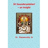 Śrī Soundaryalaharī - an Insight