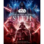 Star Wars: The Secrets of the Sith: Dark Side Knowledge from the Skywalker Saga, the Clone Wars, Star Wars Rebels, and More (Children’’s Book, Star War