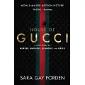 The House of Gucci [movie Tie-In]: A Sensational Story of Murder, Madness, Glamour, and Greed