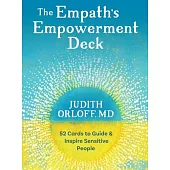 The Empath’’s Empowerment Deck: 52 Cards to Guide and Inspire Sensitive People