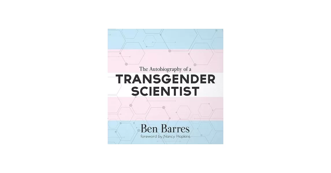 博客來-The Autobiography of a Transgender Scientist