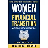 Women in Financial Transition: Secure Your Future by Avoiding the Most Common Money Mistakes Women Make