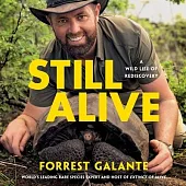 Still Alive: A Wild Life of Rediscovery