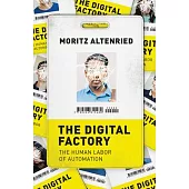 The Digital Factory: The Human Labor of Automation