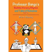 Professor Bongo’’s Bedtime Nursery Rhymes and Tales of Nonsense - Book Two
