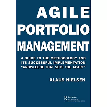 Agile Portfolio Management: A Guide to the Methodology and Its Successful Implementation ＂knowledge That Sets You Apart＂