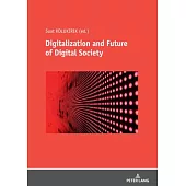 Digitalization and Future of Digital Society