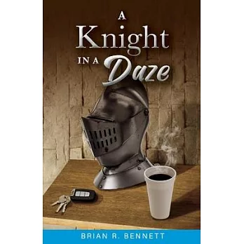 A Knight in a Daze
