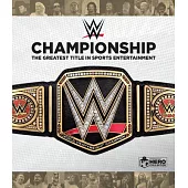 Wwe Championship: The Greatest Prize in Sports Entertainment