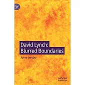 David Lynch’’s Blurred Boundaries