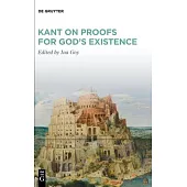 Kant on Proofs for the Existence of God