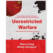 Unrestricted Warfare: China’’s Master Plan to Destroy America