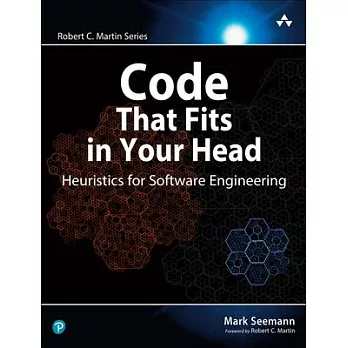 Code That Fits in Your Head: Heuristics for Software Engineering