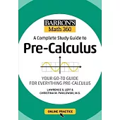 Barronâ (Tm)S Math 360: A Complete Study Guide to Pre-Calculus with Online Practice