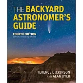 The Backyard Astronomer’’s Guide