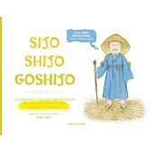 Sijo Shijo Goshijo: The Beloved Classics of Korean Poetry on Timeless Reflections and Everything Wise (1500s-1800s)