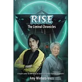Rise: The Liminal Chronicles