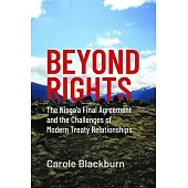 Beyond Rights: The Nisga’’a Final Agreement and the Challenges of Modern Treaty Relationships