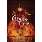 Crimson Time: The Past Is a Dangerous Game