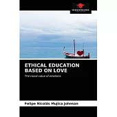 Ethical Education Based on Love