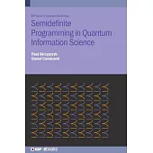 Semi-Definite Programming in Quantum Information Science