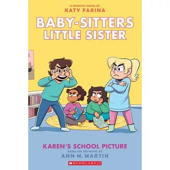 Karen’’s School Picture: A Graphic Novel (Baby-Sitters Little Sister #5) (Adapted Edition)