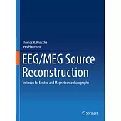 Eeg/Meg Source Reconstruction: Textbook for Electro-And Magnetoencephalography