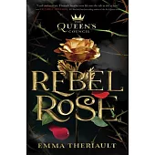 The Queen’’s Council Rebel Rose