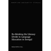 Re-Thinking the Literacy Divide in Language Education in Senegal