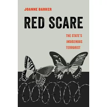 The Red Scare, 14: The State’’s Indigenous Terrorist