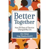Better Together: How 30 Days of Service Changed My Life