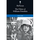 Refocus: The Films of William Friedkin