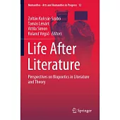 Life After Literature: Perspectives on Biopoetics in Literature and Theory