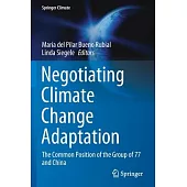 Negotiating Climate Change Adaptation: The Common Position of the Group of 77 and China