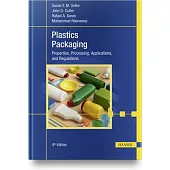 Plastics Packaging, 4e: Properties, Processing, Applications, and Regulations