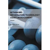 Rethinking Information Technology Asset Management