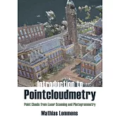 An Introduction to Pointcloudmetry: Point Clouds from Laser Scanning and Photogrammetry