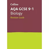 Collins GCSE Revision and Practice: New 2016 Curriculum - Aqa GCSE Biology: Revision Guide