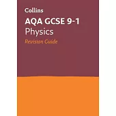 Collins GCSE Revision and Practice: New 2016 Curriculum - Aqa GCSE Physics: Revision Guide