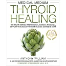 Medical Medium Thyroid Healing: The Truth Behind Hashimoto’’s, Graves’’, Insomnia, Hypothyroidism, Thyroid Nodules & Epstein-Barr