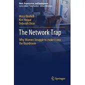 The Network Trap: Why Women Struggle to Make It Into the Boardroom