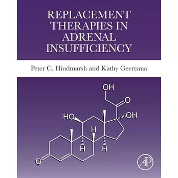 Replacement Therapies in Adrenal Insufficiency