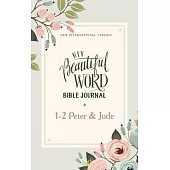 Niv, Beautiful Word Bible Journal, 1-2 Peter and Jude, Paperback, Comfort Print