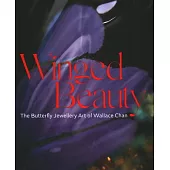 Winged Beauty: The Butterflies of Wallace Chan