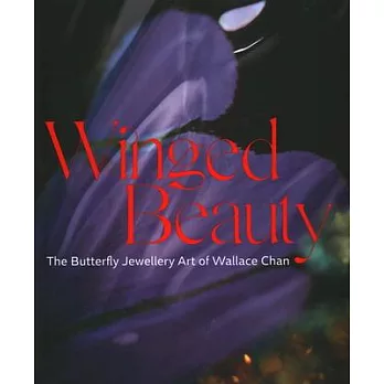 Winged Beauty: The Butterflies of Wallace Chan