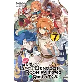Suppose a Kid from the Last Dungeon Boonies Moved to a Starter Town, Vol. 7 (Light Novel)