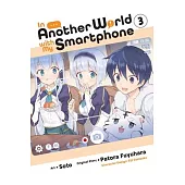 In Another World with My Smartphone, Vol. 3 (Manga)