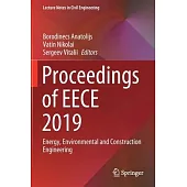 Proceedings of Eece 2019: Energy, Environmental and Construction Engineering